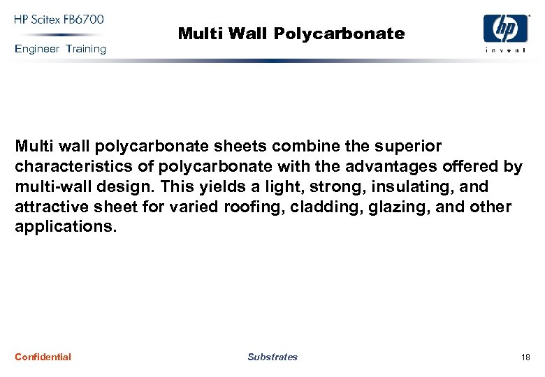 Engineer Training Multi Wall Polycarbonate Multi wall polycarbonate sheets combine the superior characteristics of