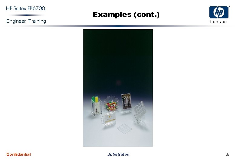 Engineer Training Confidential Examples (cont. ) Substrates 32 