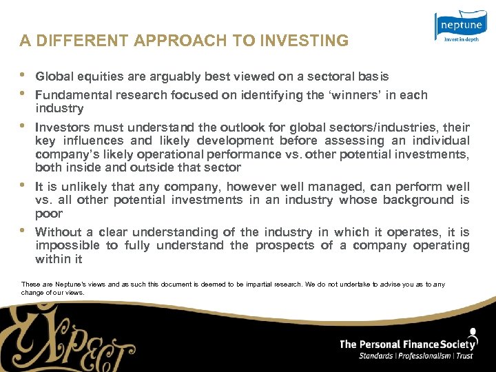 A DIFFERENT APPROACH TO INVESTING • • Global equities are arguably best viewed on