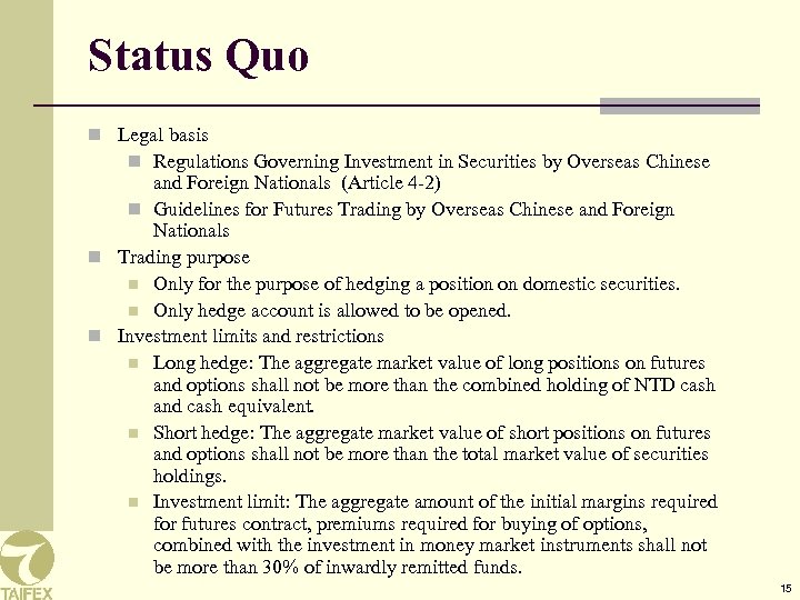 Status Quo n Legal basis n Regulations Governing Investment in Securities by Overseas Chinese