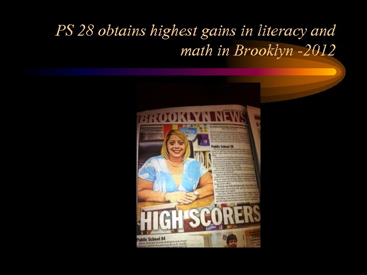 PS 28 obtains highest gains in literacy and math in Brooklyn -2012 