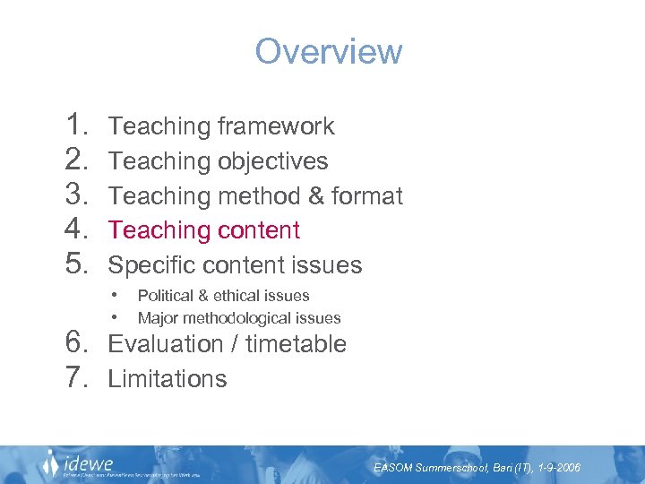 Overview 1. 2. 3. 4. 5. Teaching framework Teaching objectives Teaching method & format