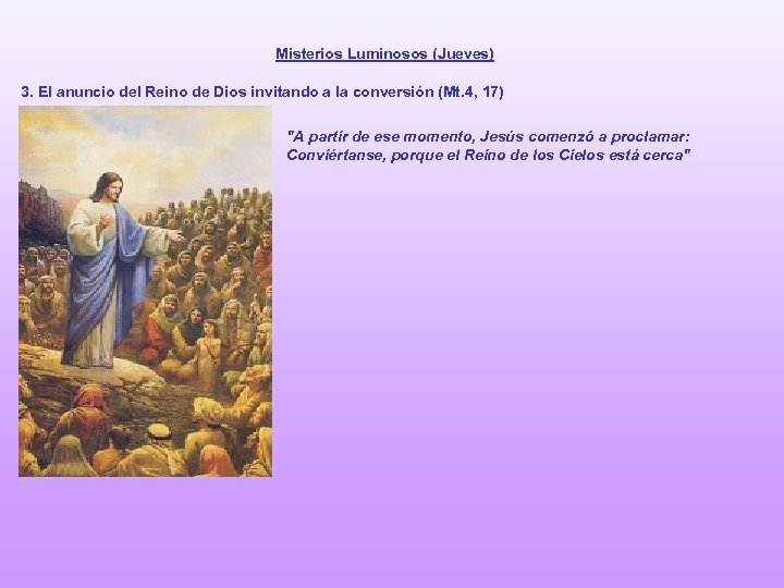Misterios Luminosos (Jueves) 3. El anuncio del Reino de Dios invitando a la conversión