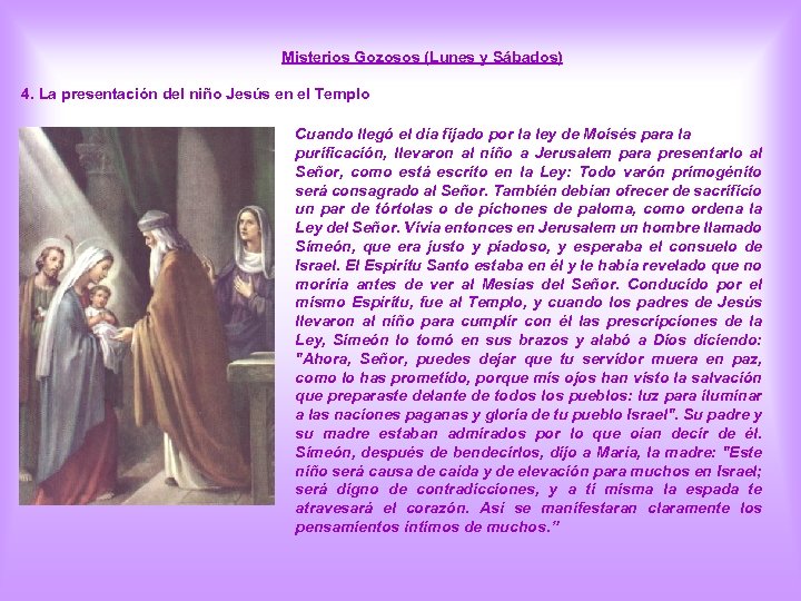 Misterios Gozosos (Lunes y Sábados) 4. La presentación del niño Jesús en el Templo