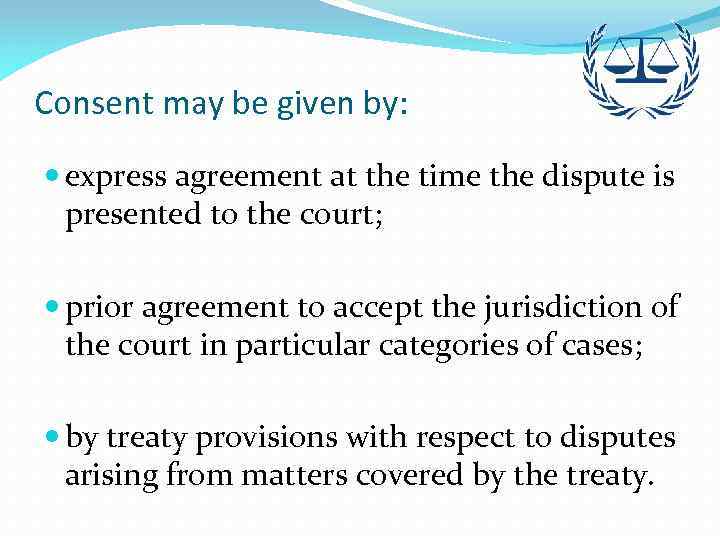 Consent may be given by: express agreement at the time the dispute is presented