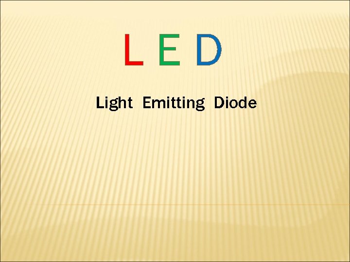 LED Light Emitting Diode 