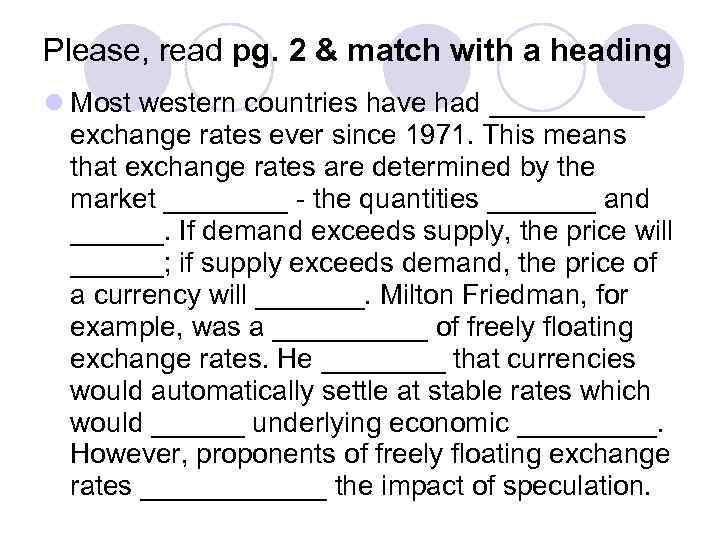 Please, read pg. 2 & match with a heading l Most western countries have