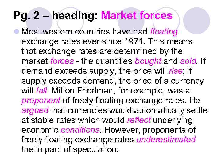 Pg. 2 – heading: Market forces l Most western countries have had floating exchange