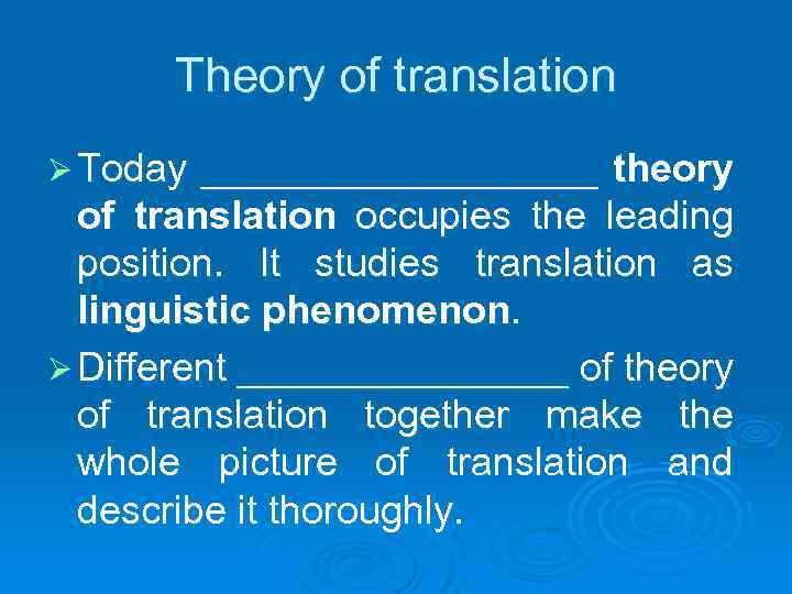 THANSLATION THEORY Objects and objectives Lecture 1