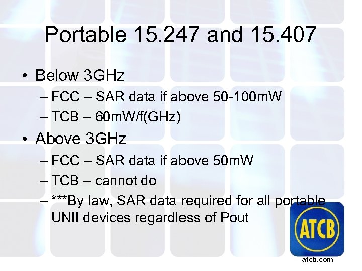 Portable 15. 247 and 15. 407 • Below 3 GHz – FCC – SAR