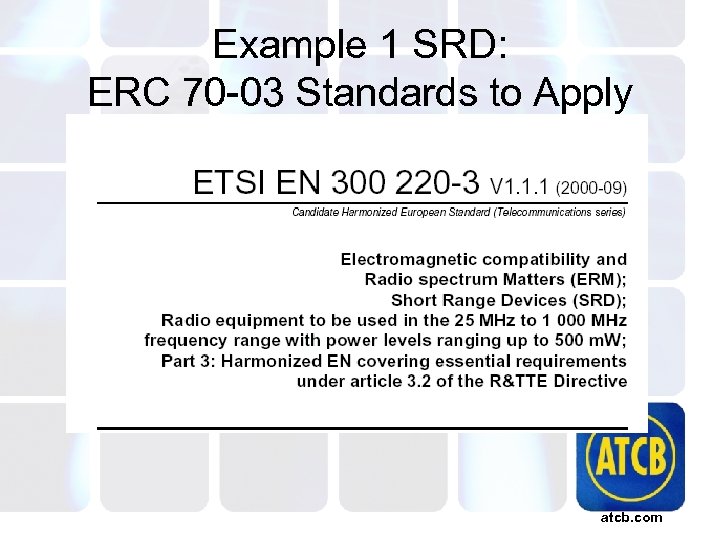 Example 1 SRD: ERC 70 -03 Standards to Apply atcb. com 