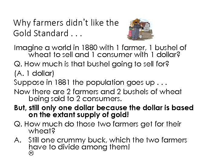 Why farmers didn’t like the Gold Standard. . . Imagine a world in 1880