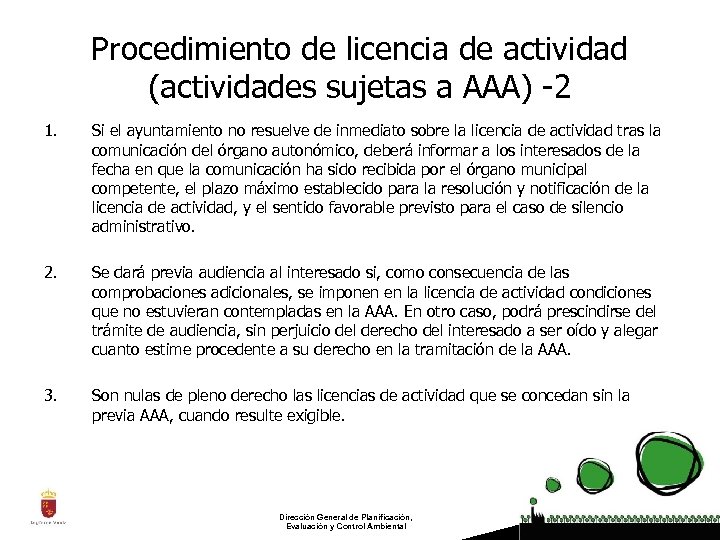 Procedimiento de licencia de actividad (actividades sujetas a AAA) -2 1. Si el ayuntamiento