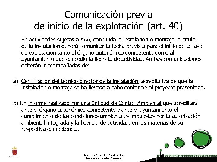 Comunicación previa de inicio de la explotación (art. 40) En actividades sujetas a AAA,