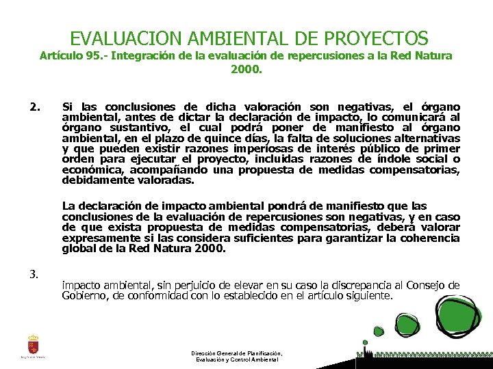 EVALUACION AMBIENTAL DE PROYECTOS Artículo 95. - Integración de la evaluación de repercusiones a
