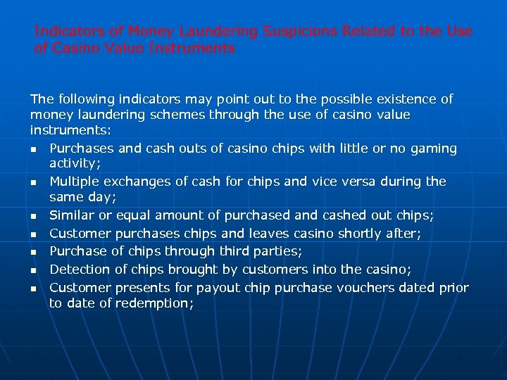Indicators of Money Laundering Suspicions Related to the Use of Casino Value Instruments The