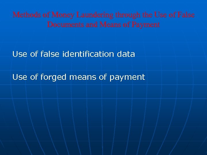 Methods of Money Laundering through the Use of False Documents and Means of Payment
