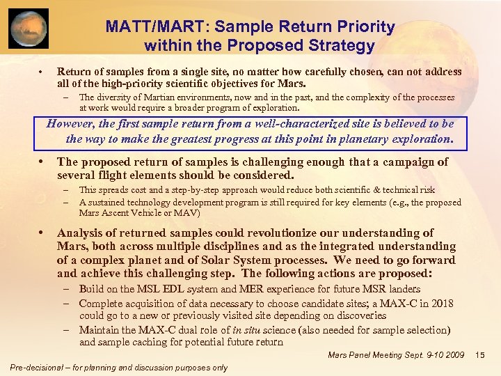 MATT/MART: Sample Return Priority within the Proposed Strategy • Return of samples from a