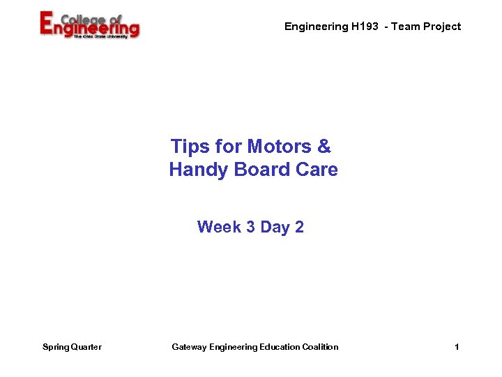 Engineering H 193 - Team Project Tips for Motors & Handy Board Care Week