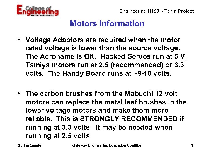 Engineering H 193 - Team Project Motors Information • Voltage Adaptors are required when