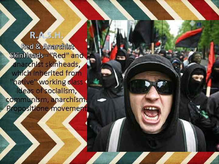R. A. S. H. Red & Anarchist Skin. Heads - "Red" and anarchist skinheads,