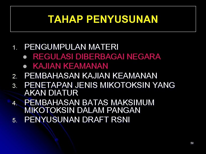 TAHAP PENYUSUNAN 1. 2. 3. 4. 5. PENGUMPULAN MATERI l REGULASI DIBERBAGAI NEGARA l