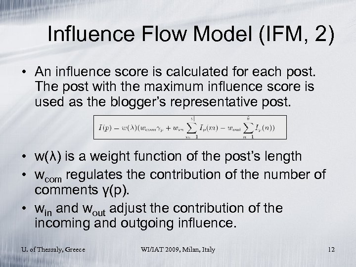 Influence Flow Model (IFM, 2) • An influence score is calculated for each post.