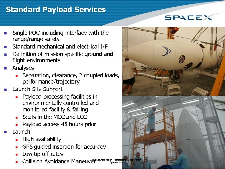Standard Payload Services n n n Single POC including interface with the range/range safety