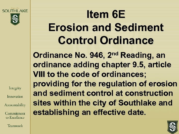 Item 6 E Erosion and Sediment Control Ordinance No. 946, 2 nd Reading, an