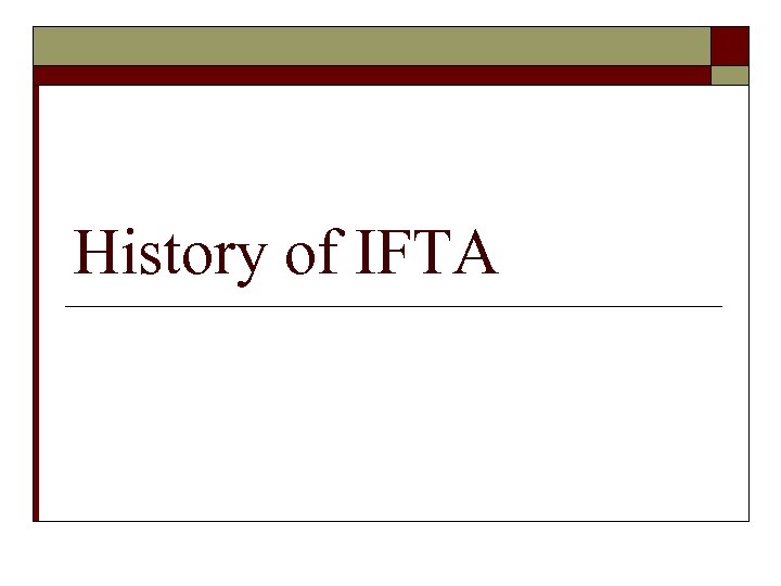 History of IFTA 