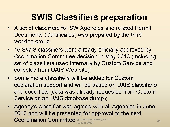 SWIS Classifiers preparation • A set of classifiers for SW Agencies and related Permit