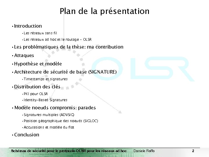 Plan de la présentation • Introduction • Les réseaux sans fil • Les réseaux