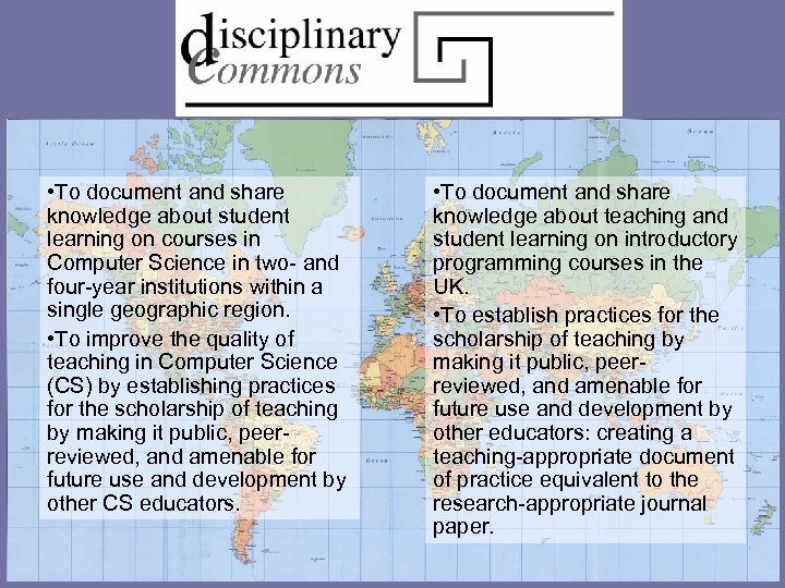  • To document and share knowledge about student learning on courses in Computer