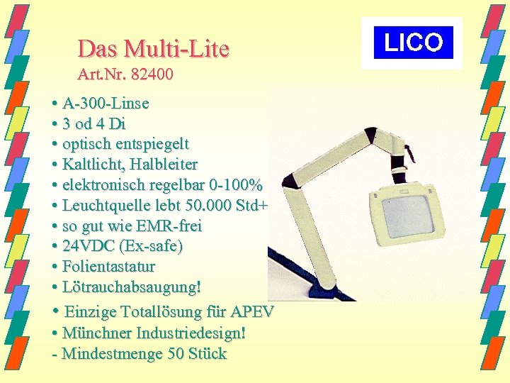 Das Multi-Lite Art. Nr. 82400 • A-300 -Linse • 3 od 4 Di •