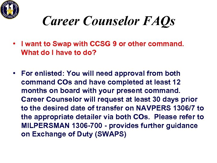 Career Counselor FAQs • I want to Swap with CCSG 9 or other command.