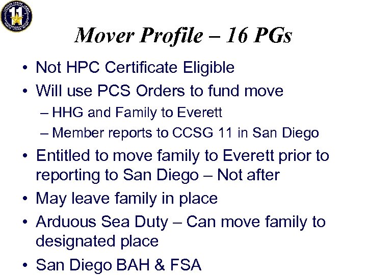 Mover Profile – 16 PGs • Not HPC Certificate Eligible • Will use PCS