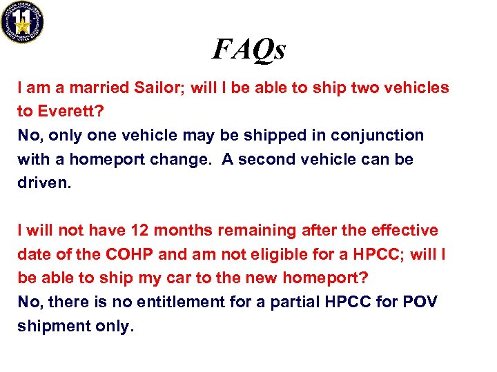 FAQs I am a married Sailor; will I be able to ship two vehicles