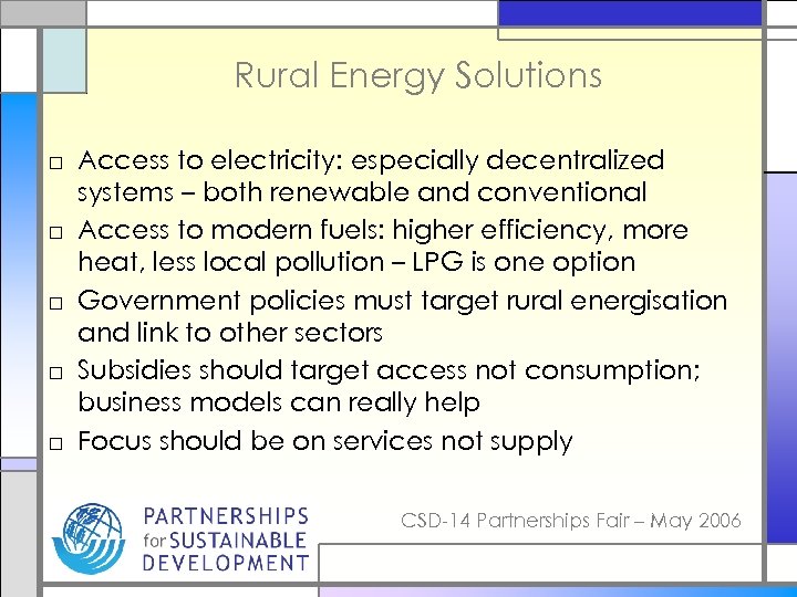 Rural Energy Solutions □ Access to electricity: especially decentralized systems – both renewable and
