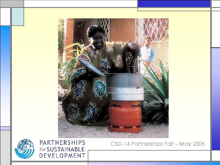 CSD-14 Partnerships Fair – May 2006 