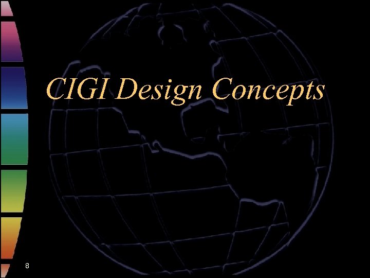 CIGI Design Concepts 8 