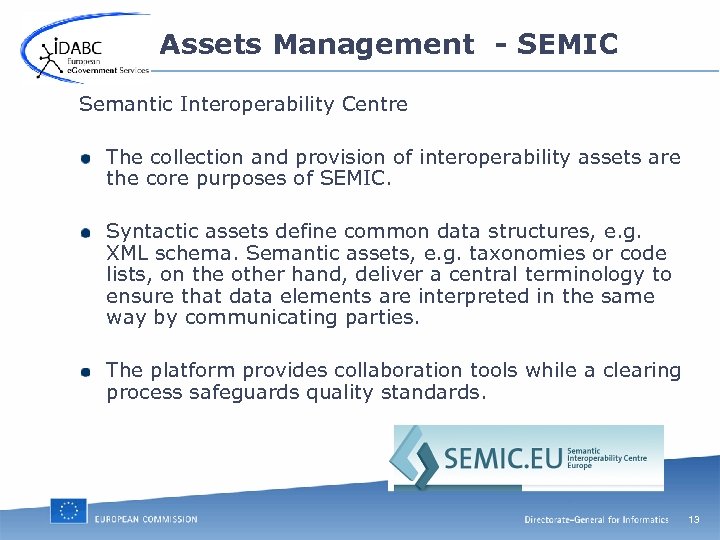 Assets Management - SEMIC Semantic Interoperability Centre The collection and provision of interoperability assets