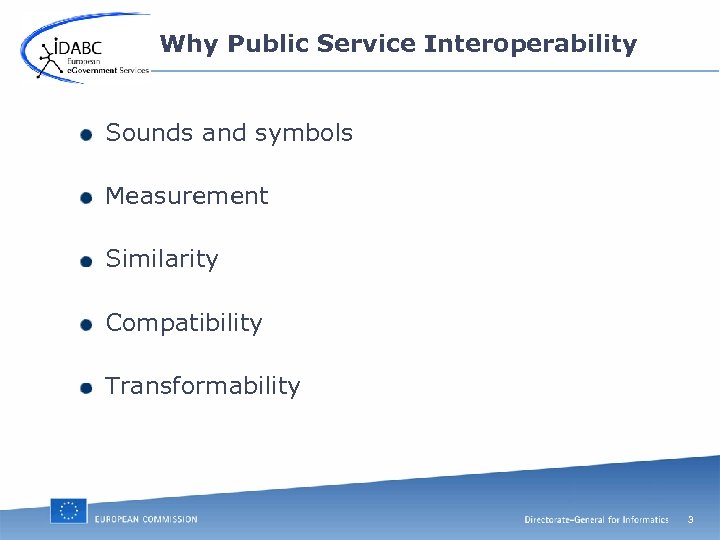 Why Public Service Interoperability Sounds and symbols Measurement Similarity Compatibility Transformability 3 