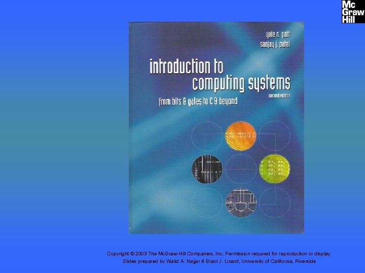 Copyright © 2003 The Mc. Graw-Hill Companies, Inc. Permission required for reproduction or display.