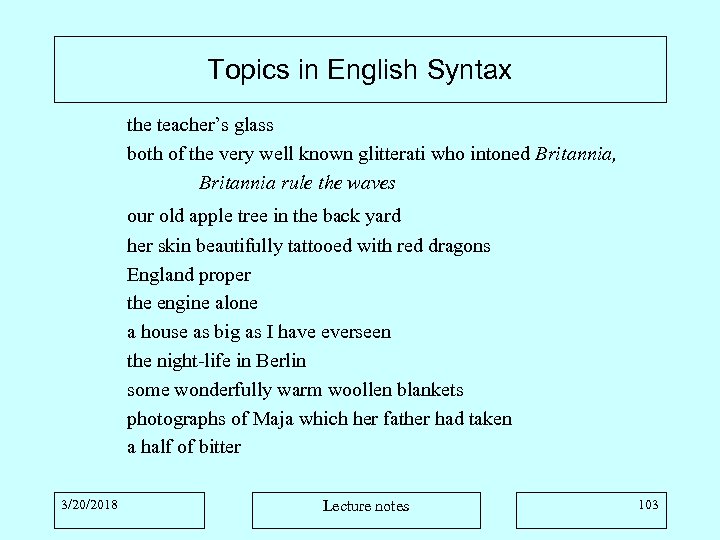 Topics in English Syntax the teacher’s glass both of the very well known glitterati