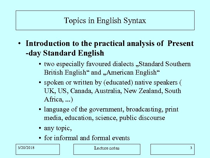 Topics in English Syntax • Introduction to the practical analysis of Present -day Standard