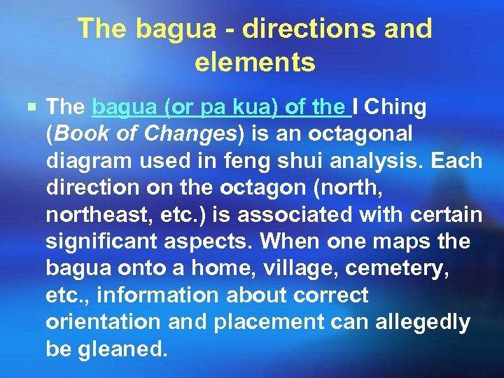 The bagua - directions and elements ¡ The bagua (or pa kua) of the