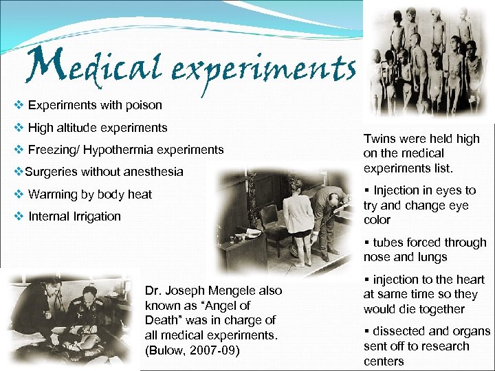 Medical experiments v Experiments with poison v High altitude experiments v Freezing/ Hypothermia experiments