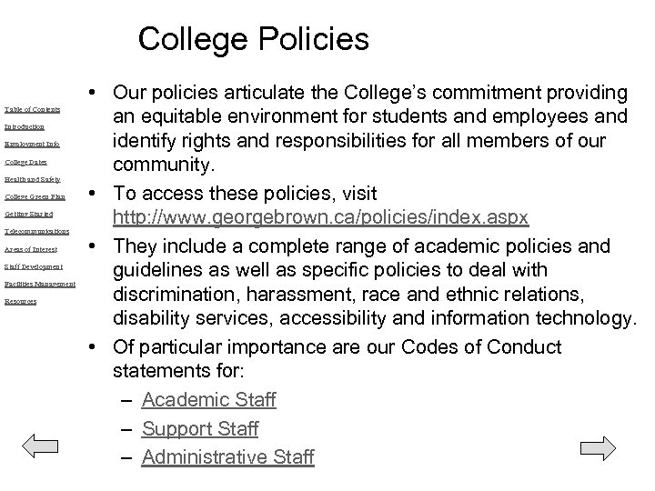 College Policies Table of Contents Introduction Employment Info College Dates Health and Safety College