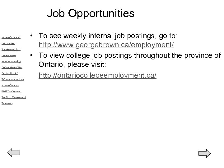 Job Opportunities Table of Contents Introduction Employment Info College Dates Health and Safety College