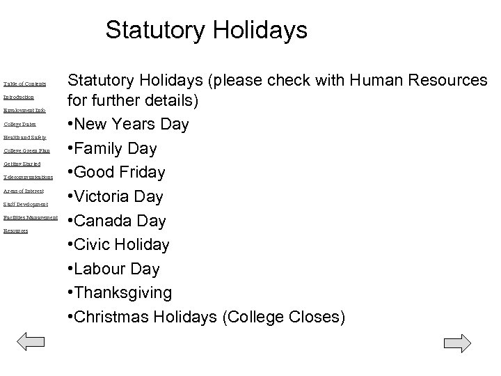 Statutory Holidays Table of Contents Introduction Employment Info College Dates Health and Safety College